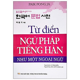 Ảnh bìa Từ Điển Ngữ Pháp Tiếng Hàn – Như Một Ngoại Ngữ 