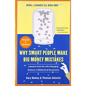 Nơi bán Why Smart People Make Big Money Mistakes... and How to Correct Them: Lessons from the Life-Changing Science of Behavioral Economics - Giá Từ -1đ