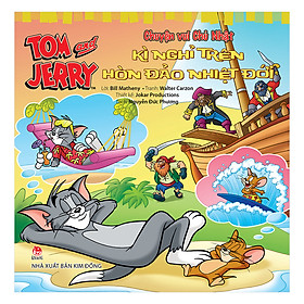 Download sách Tom And Jerry - Chuyện Vui Chủ Nhật: Kì Nghỉ Trên Hòn Đảo Nhiệt Đới