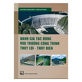 Đánh Giá Tác Động Môi Trường Công Trình Thủy Lợi - Thủy Điện