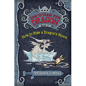 Ảnh bìa How to Train Your Dragon Book 7: How to Ride a Dragon's Storm