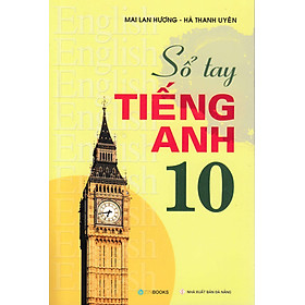 Sổ Tay Tiếng Anh 10 - Mai Lan Hương_ZEN