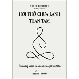 Hơi thở chữa lành thân tâm