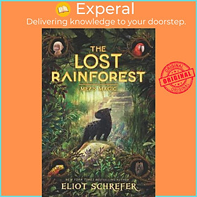 Hình ảnh Sách - The Lost Rainforest #1: Mez's Magic by Eliot Schrefer Emilia Dziubak (US edition, paperback)