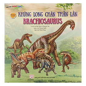 Công Viên Khủng Long - Khủng Long Chân Thằn Lằn Brachiosaurus