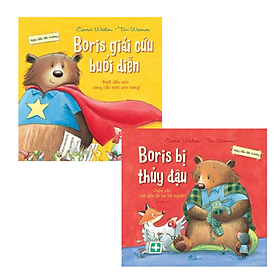 Combo 2 Cuốn Sách Thiếu Nhi: Ngày Đầu Đến Trường: Boris Giải Cứu Buổi Diễn + Boris Bị Thủy Đậu