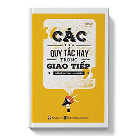 Các Quy Tắc Hay Trong Giao Tiếp (Tái Bản)