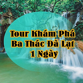 Tour Khám Phá Ba Thác Đà Lạt 1 Ngày