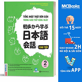 [Tải ebook] Tiếng Nhật Thật Đơn Giản Trong Giao Tiếp Hàng Ngày – Sơ Cấp 2 PDF