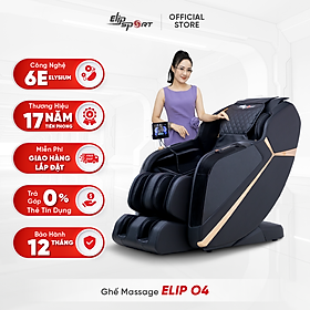 Ghế Massage ELIP O4 - Công nghệ 6E Elysium, Con Lăn Đôi Massage Bắp Chân, Massage Cổ Vai Gáy Chuyên Sâu