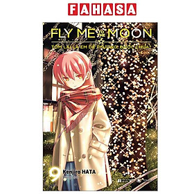 Sách - Fly Me To The Moon - Tóm Lại Là Em Dễ Thương, Được Chưa? - Tập 9 (Tái Bản 2025)