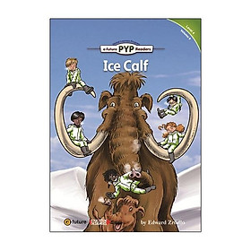 PYP Readers. 4-09/Ice Calf - E-Future.Co.,Ltd