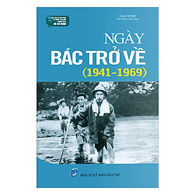 [Download Sách] Ngày Bác Trở Về (1941-1969)