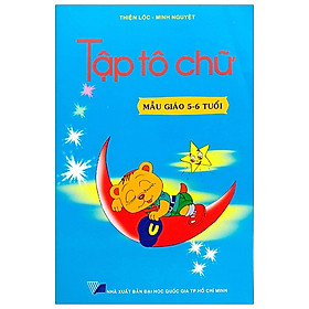 Tập Tô Chữ - Mẫu Giáo 5-6 Tuổi