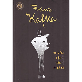 Franz Kafka Tuyển tập tác phẩm