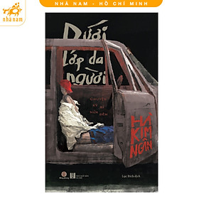 Sách - Dưới lớp da người: Chuyện kỳ bí nửa đêm (Nhã Nam HCM)