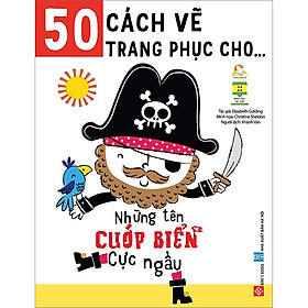 Download sách 50 Cách Vẽ Trang Phục Cho … - Những Tên Cướp Biển Cực Ngầu