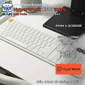 Bàn phím không dây hàng chính hãng HyperWork Silentkey HPW-TS01 Fullsize