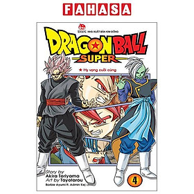 Sách - Dragon Ball Super - Tập 4 - Hi Vọng Cuối Cùng (Tái Bản 2025)