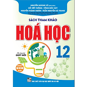Sách tham khảo hóa học 12 (dùng chung các bộ sgk hiện hành)