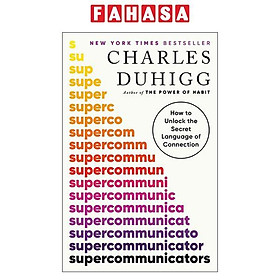 Sách ngoại văn: Supercommunicators - How To Unlock the Secret Language Of Connection