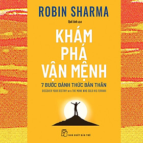 Khám phá vận mệnh - 7 bước đánh thức bản thân - Robin Sharma