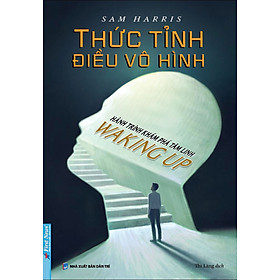 Thức Tỉnh Điều Vô Hình - Hành Trình Khám Phá Tâm Linh - Waking Up 