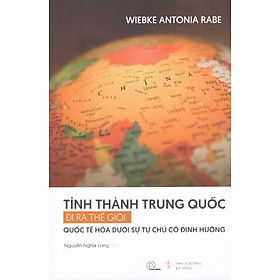 Tỉnh thành Trung Quốc đi ra thế giới – Quốc tế hóa dưới sự tự chủ có định hướng - Do