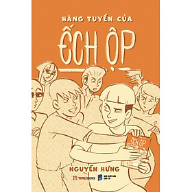 Sách: Hàng Tuyển Của Ếch Ộp