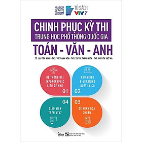 Hình ảnh Chinh Phục Kỳ Thi Trung Học Phổ Thông Quốc Gia: Toán - Văn - Anh - BẢN QUYỀN