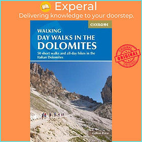 Sách - Day Walks in the Dolomites : 50 short walks and all-day hikes in the Ita by Gillian Price (UK edition, paperback)