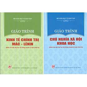 Combo Giáo Trình Kinh Tế Chính Trị Mác - Lênin + Giáo Trình Chủ Nghĩa Xã Hội Khoa Học (Dành Cho Bậc Đại Học Hệ Không Chuyên Lý Luận Chính Trị) - Bộ mới năm 2021