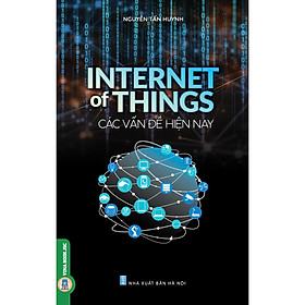 Ảnh bìa Internet Of Things - Các Vấn Đề Hiện Nay