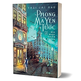 Ảnh bìa Phong Ma Yến Tước - Tập 2: Địa Ngục Thiên Đường