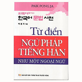 Sách - Từ Điển Ngữ Pháp Tiếng Hàn Như Một Ngoại Ngữ - Chính Thông Book