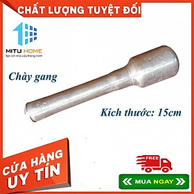 Chày gang dụng cụ nhà bếp bền đẹp chắc chắn( SP chỉ có chày)