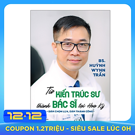 Từ Kiến Trúc Sư Thành Bác Sĩ Tại Hoa Kỳ