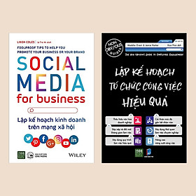 Combo sách kinh doanh làm việc: Lập Kế Hoạch Tổ Chức Công Việc Hiệu Quả + Social Media For Business – Lập Kế Hoạch Kinh Doanh Trên Mạng Xã Hội (Bài học kinh doanh / Sách tư duy bán chạy)