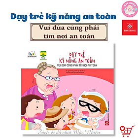 Sách Thiếu Nhi - Dạy Trẻ Kỹ Năng An Toàn - Dành cho bé từ 2-8 tuổi - Đinh Tị Books