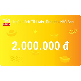 Ngân sách Tiki Ads dành cho Nhà Bán 2.000.000đ