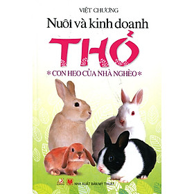 Nuôi Và Kinh Doanh Thỏ - Vanlangbooks