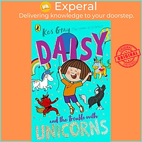 Sách - Daisy and the Trouble With Unicorns by Kes Gray (UK edition, paperback)