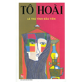 Lá Thư Tình Đầu Tiên - Tô Hoài