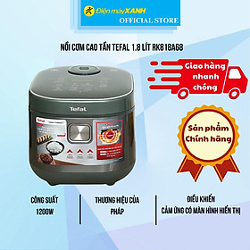 Mua Nồi cơm cao tần Tefal 1.8 lít RK818A68 - Hàng Chính Hãng