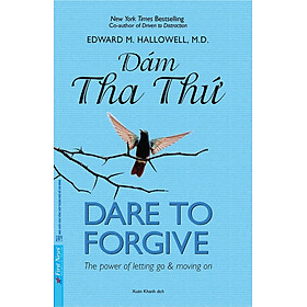 Dám Tha Thứ – Dare to Forgive