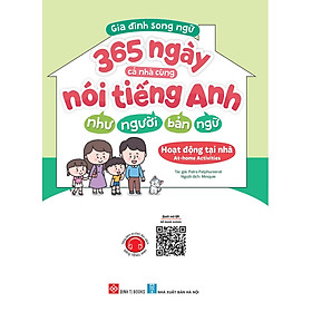 Sách - Gia Đình Song Ngữ - 365 Ngày Cả Nhà Cùng Nói Tiếng Anh Như Người Bản Ngữ - Hoạt Động Tại Nhà - At-Home Activities