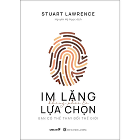 Sách Im lặng không phải là lựa chọn - Im Ferry