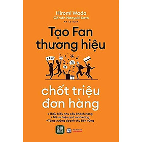 Tạo Fan Thương Hiệu Chốt Triệu Đơn Hàng