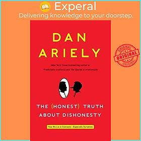 Sách - The (Honest) Truth About Dishonesty: How We Lie to Everyone - Especially Ou by Dan Ariely (US edition, paperback)