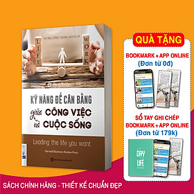 Kỹ Năng Để Cân Bằng Giữa Công Việc Và Cuộc Sống (Tặng Bookmark PL)